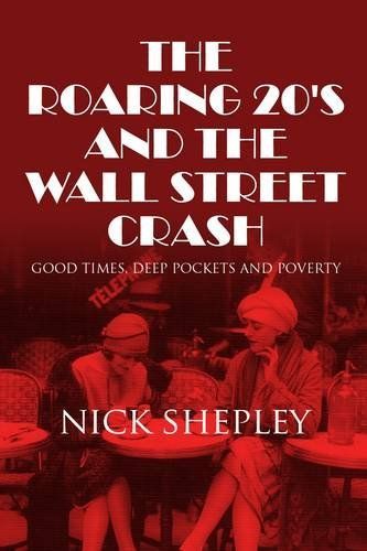 The Roaring 20's and the Wall Street Crash