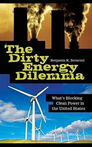 The Dirty Energy Dilemma: What's Blocking Clean Power in the United States