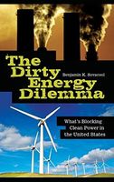 The Dirty Energy Dilemma: What's Blocking Clean Power in the United States
