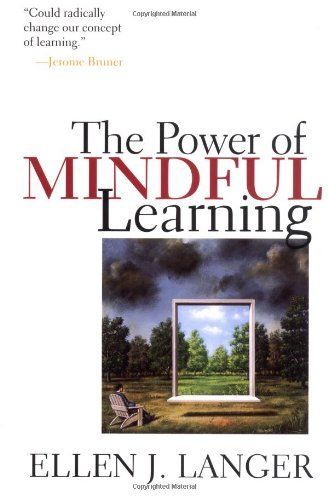 The Power of Mindful Learning