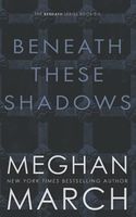 Beneath These Shadows