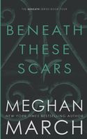 Beneath These Scars