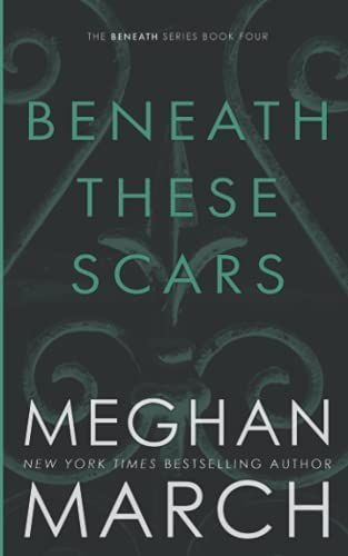 Beneath These Scars