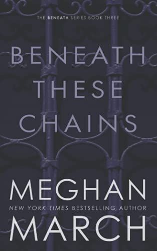 Beneath These Chains