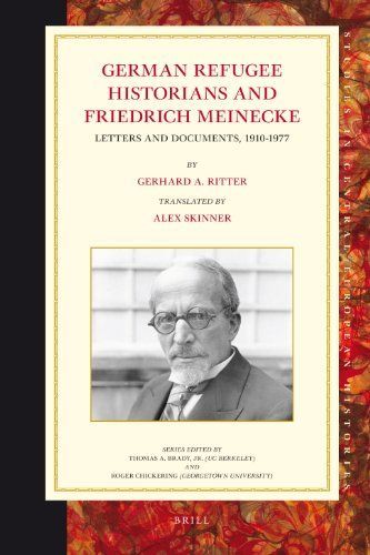 German Refugee Historians and Friedrich Meinecke