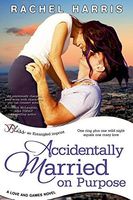 Accidentally Married on Purpose