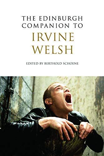 Edinburgh Companion to Irvine Welsh