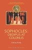 Sophocles: Oedipus at Colonus