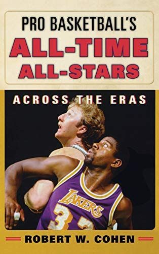 Pro Basketball's All-Time All-Stars