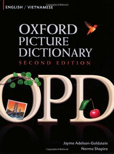 Oxford Picture Dictionary English-Vietnamese Edition: Bilingual Dictionary for Vietnamese-speaking teenage and adult students of English