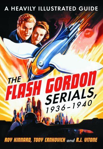 The Flash Gordon Serials, 1936Ð1940