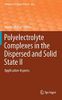 Polyelectrolyte Complexes in the Dispersed and Solid State II