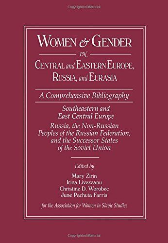 Women and Gender in Central and Eastern Europe, Russia, and Eurasia