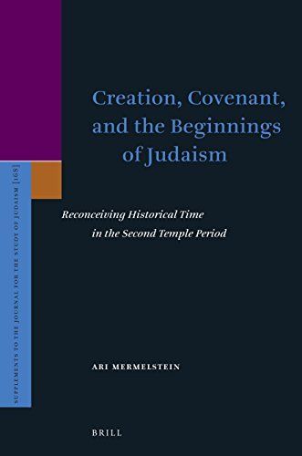 Creation, Covenant, and the Beginnings of Judaism