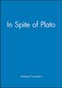 In Spite of Plato
