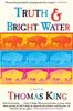 Truth and Bright Water