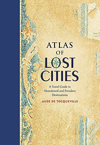 Atlas of Lost Cities