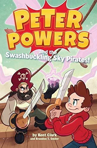 Peter Powers and the Swashbuckling Sky Pirates!