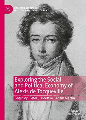 Exploring the Social and Political Economy of Alexis de Tocqueville