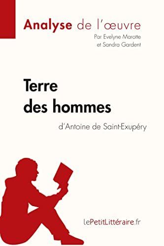 Terre des hommes d'Antoine de Saint-Exupéry (Analyse de l'oeuvre)