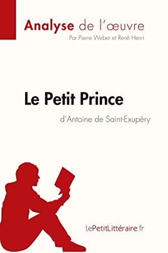 Le Petit Prince d'Antoine de Saint-Exupéry (Analyse de l'oeuvre)