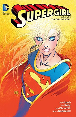 Supergirl Vol. 1: The Girl of Steel