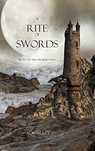 A Rite of Swords (Book #7 in the Sorcerer's Ring)