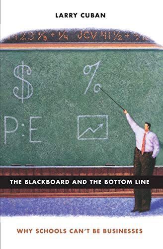 The Blackboard and the Bottom Line