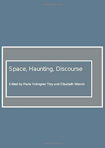 Space, Haunting, Discourse