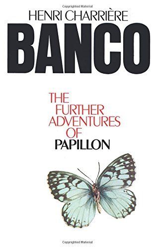 Banco: The Further Adventures of Papillon