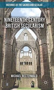 Nineteenth-Century British Secularism