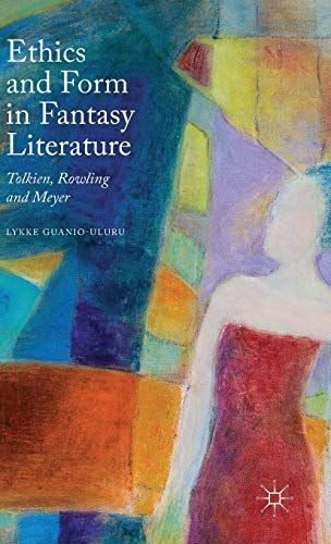 Ethics and Form in Fantasy Literature