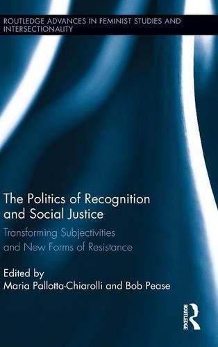 The Politics of Recognition and Social Justice