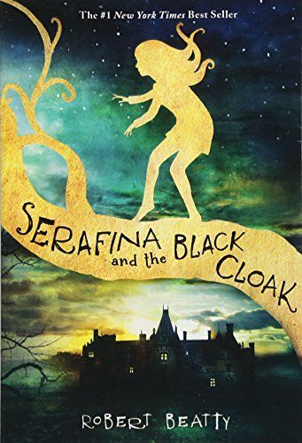 Serafina y la capa negra (Serafina 1)