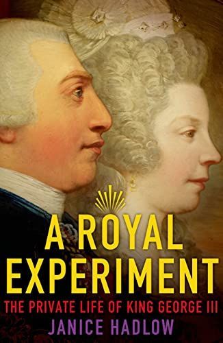 The Strangest Family: The Private Lives of George III, Queen Charlotte and the Hanoverians