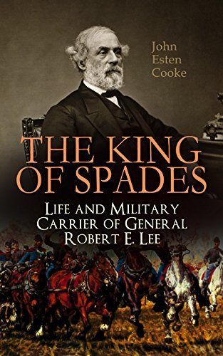 The Life and Military Carrier of General Robert E. Lee