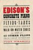 Edison’s Concrete Piano