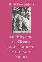 The King and the Clown in South Indian Myth and Poetry