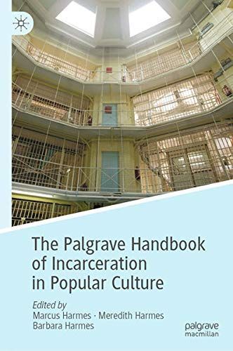 The Palgrave Handbook of Incarceration in Popular Culture