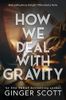 How We Deal With Gravity