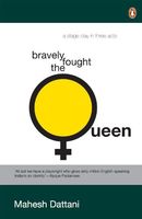 Bravely Fought the Queen