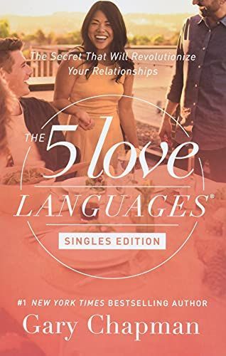 The 5 Love Languages Singles Edition