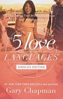The 5 Love Languages Singles Edition