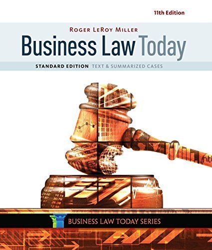 Business Law Today, Standard: Text & Summarized Cases