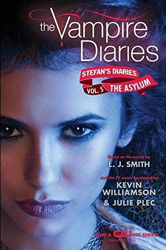 The Vampire Diaries: Stefan's Diaries #5: The Asylum