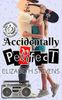 Accidentally Perfect