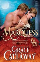 M is for Marquess (A Hot Historical Regency Romance and Mystery)