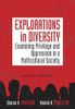 Explorations in Diversity: Examining Privilege and Oppression in a Multicultural Society