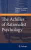 The Achilles of Rationalist Psychology