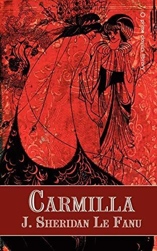 Carmilla By J. Sheridan Le Fanu